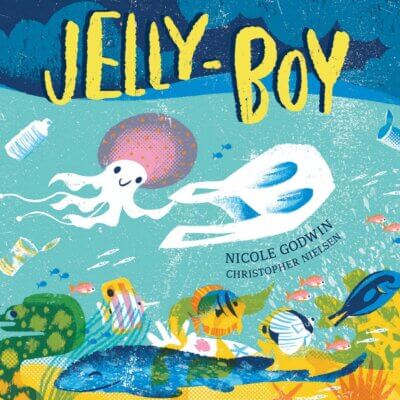 Jelly Boy by Nicole Godwin.